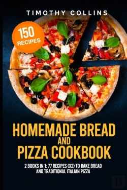 Bertrand.pt - Homemade Bread And Pizza Cookbook