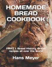 Homemade Bread Cookbook