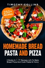 Homemade Bread Pasta And Pizza