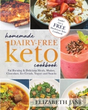 Homemade Dairy-Free Keto Cookbook
