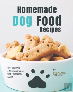 Bertrand.pt - Homemade Dog Food Recipes