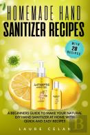Homemade Hand Sanitizer Recipes