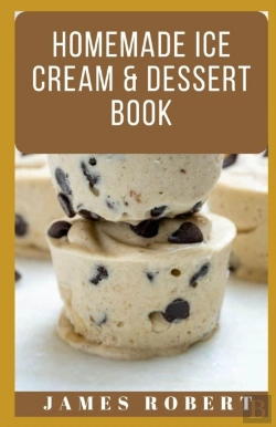 Bertrand.pt - Homemade Ice Cream & Dessert Book