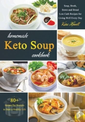 Homemade Keto Soup Cookbook