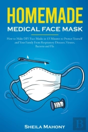 Homemade Medical Face Mask: How To Make