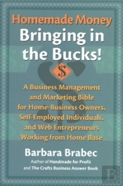 Homemade Money: Bringing In The Bucks