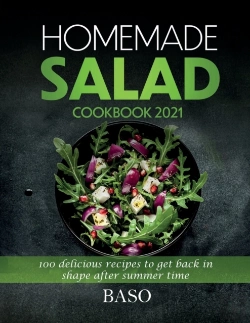 Bertrand.pt - Homemade Salad Cookbook 2021: 100 Delici