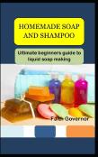 Homemade Soap And Shampoo