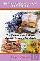 Homemade Soaps For Beginners