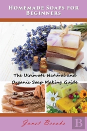 Homemade Soaps For Beginners