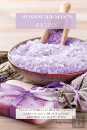 Homemade Soaps Recipes