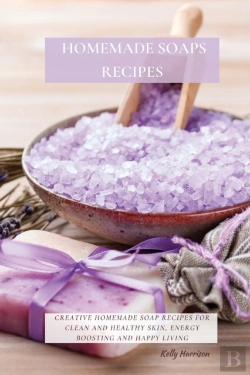 Bertrand.pt - Homemade Soaps Recipes