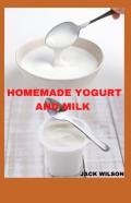Homemade Yogurt And Milk