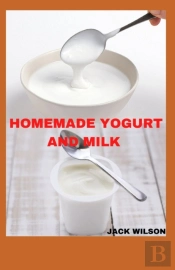 Homemade Yogurt And Milk