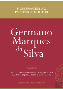 Bertrand.pt - Homenagem ao Professor Doutor Germano Marques da Silva - Volume III
