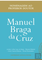 Homenagem ao Professor Doutor Manuel Braga da Cruz