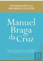 Homenagem ao Professor Doutor Manuel Braga da Cruz