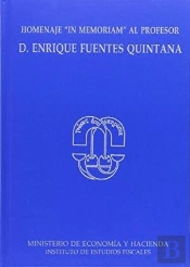 Homenaje 'In Memoriam' Al Profesor D. Enrique Fuentes Quintana
