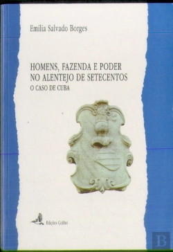 Bertrand.pt - Homens, Fazenda e Poder no Alentejo de Setecentos