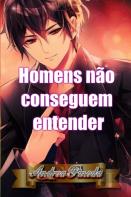 Homens Nao Conseguem Entender