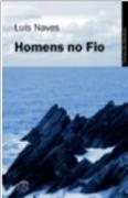 Homens no Fio