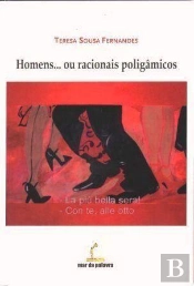 Homens... ou Racionais Poligâmicos