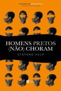 Homens Pretos (não) Choram