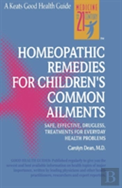 Homeopathic Remedies For 100 Children'S Common Ailments