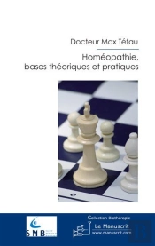 Homéopathie, Bases Théoriques Et Pratiques