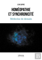 Homéopathie Et Synchronicité : Médecine De Demain