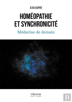 Bertrand.pt - Homéopathie Et Synchronicité : Médecine De Demain