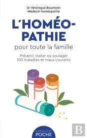 Homeopathie Pratique - Le Guide Pour Toute La Famille