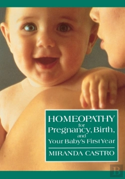 Bertrand.pt - Homeopathy For Pregnancy, Birth, And Your Baby'S First Year