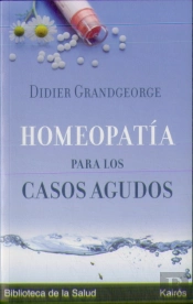 Homeopatía Para Los Casos Agudos