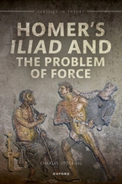 Homer'S Iliad And The Problem Of Force