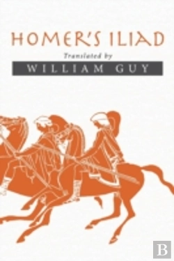 Bertrand.pt - Homer'S Iliad: Translated By William Guy