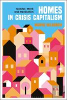 Homes In Crisis Capitalism