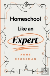 Homeschool Like An Expert