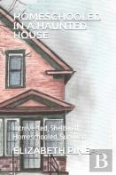 Homeschooled In A Haunted House