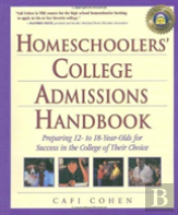 Homeschoolers' College Admissions Handbook
