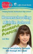 Homeschooling Middle School With Powerful Purpose