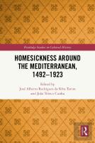 Homesickness Around The Mediterranean, 1492â€“1923
