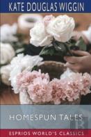 Homespun Tales (Esprios Classics)
