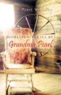 Homespun Verses By Grandma Pearl