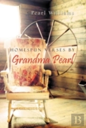 Homespun Verses By Grandma Pearl