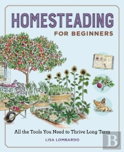 Homesteading For Beginners