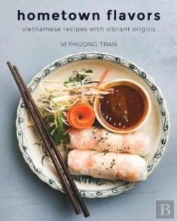 Bertrand.pt - Hometown Flavors: Vietnamese Recipes Wit