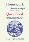 Homework For Grown-Ups Quiz Book