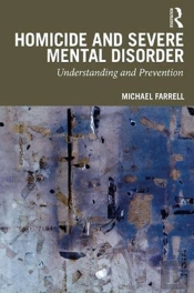 Homicide And Severe Mental Disorder