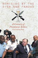 Homicide By The Rich And Famous